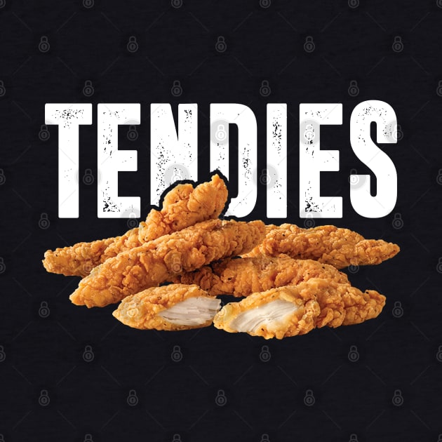 Chicken Tendies by TextTees